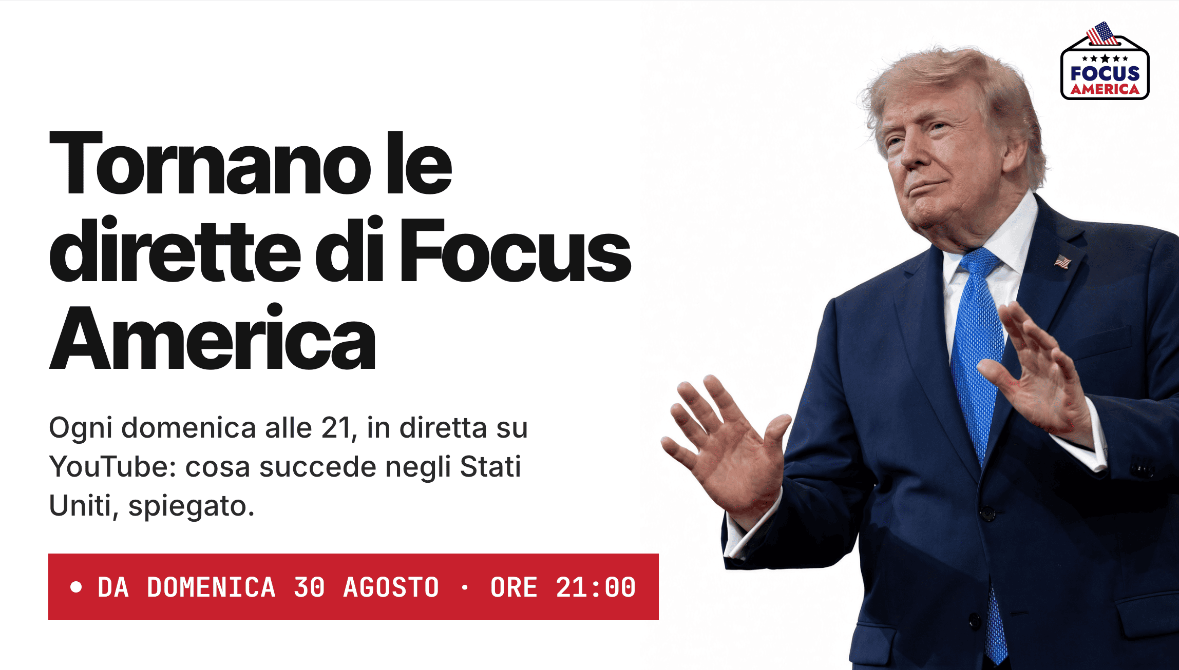 Tornano le dirette di Focus America, ogni domenica alle 21