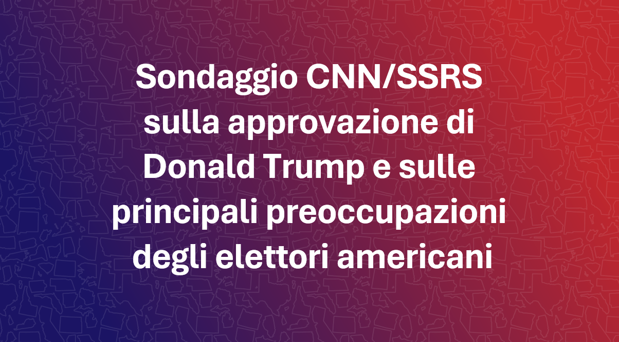 Sondaggio CNN/SSRS: Trump perde consensi sull'economia mentre cresce l'approvazione sull'immigrazione