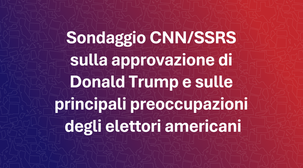 Sondaggio CNN/SSRS: Trump perde consensi sull'economia mentre cresce l'approvazione sull'immigrazione