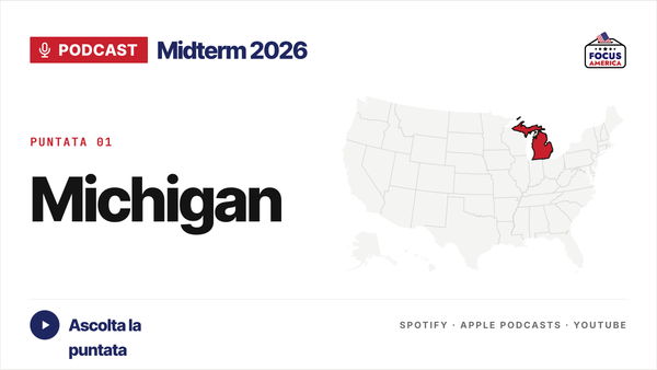 Midterm, il nuovo podcast di Focus America: la prima puntata è sul Michigan